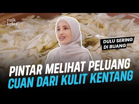 Ibu Cerdas Ubah Kulit Kentang Jadi Omzet Puluhan Juta Perbulan